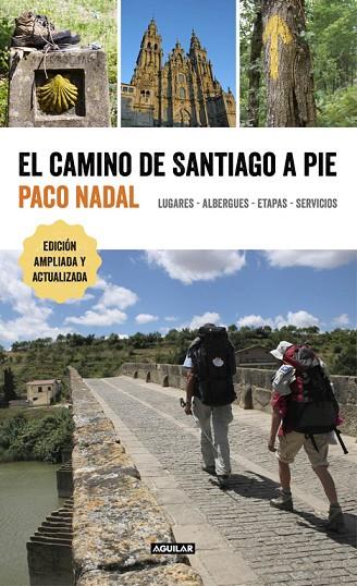 CAMINO DE SANTIAGO A PIE, EL | 9788403516618 | NADAL, PACO