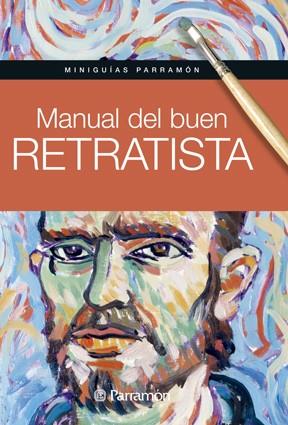 MANUAL DEL BUEN RETRATISTA | 9788434240414 | DIVERSOS