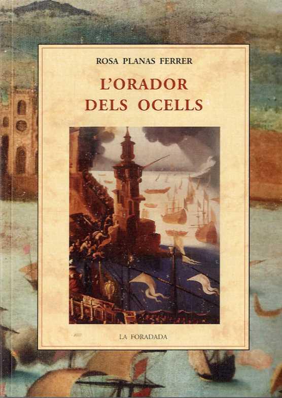 L´ORADOR DELS OCELLS | 9788476519899 | PLANAS FERRER, ROSA