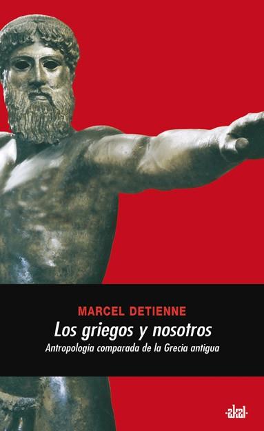 LOS GRIEGOS Y NOSOTROS | 9788446024637 | DETIENNE