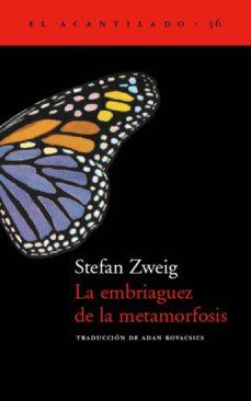 EMBRIAGUEZ DE LA METAMORFOSIS N- | 9788495359971 | ZWEIG, STEFAN