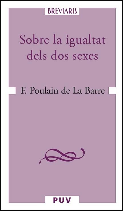 SOBRE LA IGUALTAT DELS DOS SEXES | 9788411184472 | POULAIN DE LA BARRE, FRANÇOIS