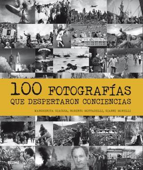 100 FOTOGRAFÍAS QUE DESPERTARON CONCIENCIAS | 9788498019513 | GIACOSA, MARGHERITA