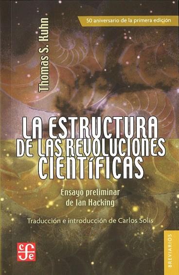 LA ESTRUCTURA DE LA REVOLUCIONES CIENTIFICAS: ENSAYO PRELIMINAR DE IAN HACKING  | 9788437507781 | KHUN, THOMAS S.