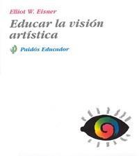 EDUCAR LA VISION ARTISTICA | 9788449301469 | EISNER