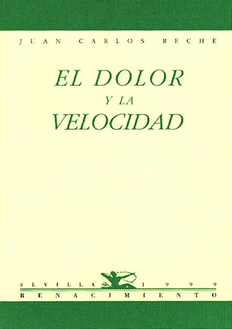 DOLOR Y VELOCIDAD | 9788489371668 | J.CARLOS RECHE