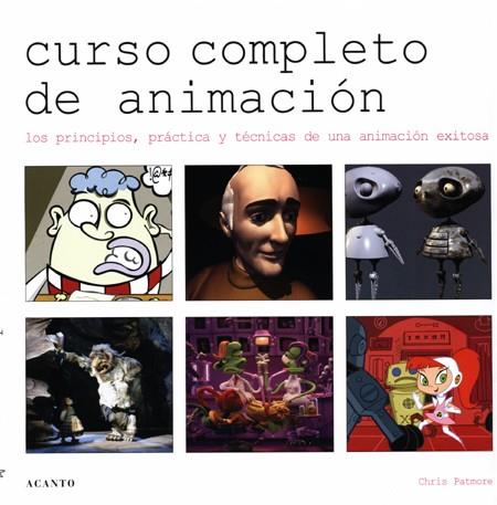 CURSO COMPLETO DE ANIMACIÓN | 9788495376480 | PATMORE, CHRIS