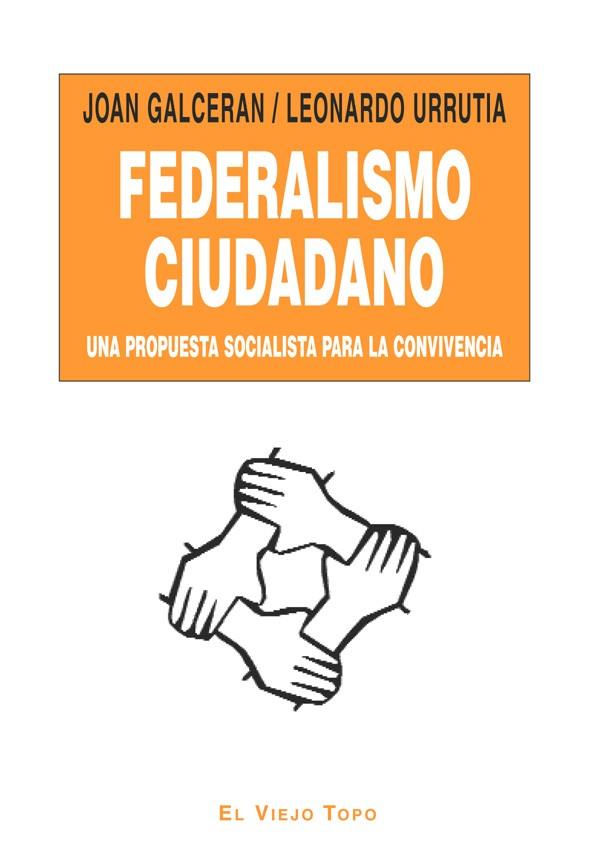 FEDERALISMO CIUDADANO | 9788496831247 | VARIOS