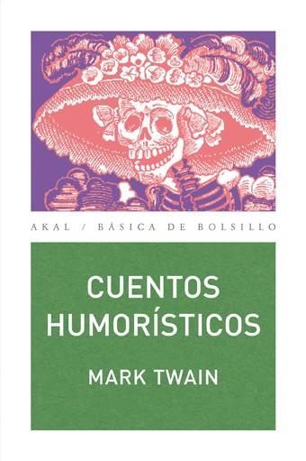 CUENTOS HUMORÍSTICOS | 9788446023517 | MARK TWAIN