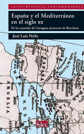 ESPAÑA Y EL MEDITERRANEO EN EL S | 9788477375050 | NEILA