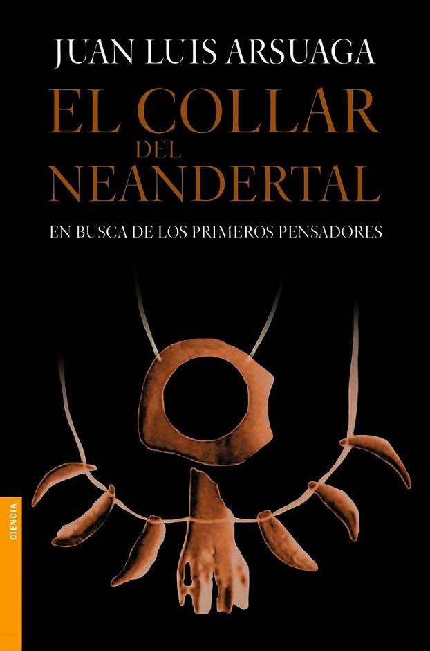 EL COLLAR DEL NEANDERTAL | 9788499981154 | ARSUAGA