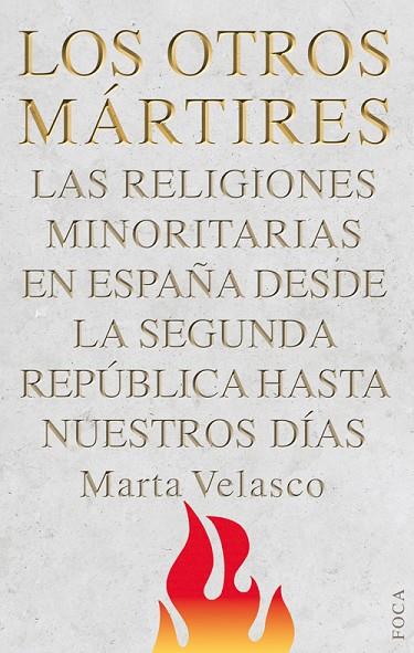 LOS OTROS MARTIRES | 9788496797574 | VELASCO