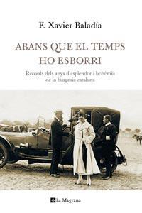 ABANS QUE EL TEMPS HO ESBORRI - ESGOTAT | 9788482649993 | BALADIA