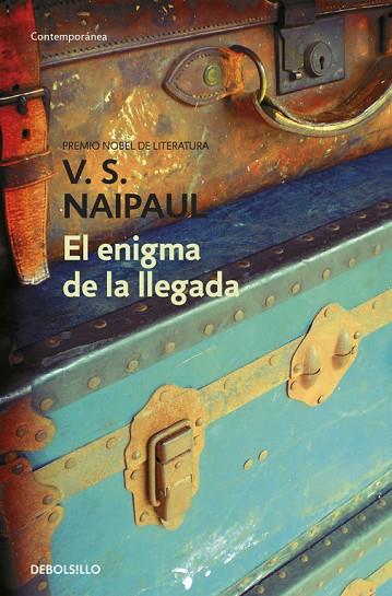 EL ENIGMA DE LA LLEGADA | 9788499083483 | NAIPAUL