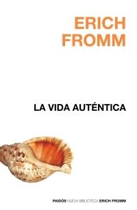 LA VIDA AUTENTICA | 9788449320002 | FROMM