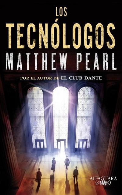 LOS TECNÓLOGOS | 9788420413174 | PEARL, MATTHEW