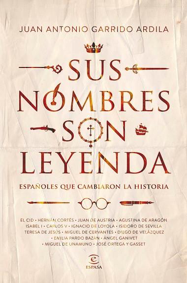 SUS NOMBRES SON LEYENDA | 9788467052237 | GARRIDO ARDILA, JUAN ANTONIO