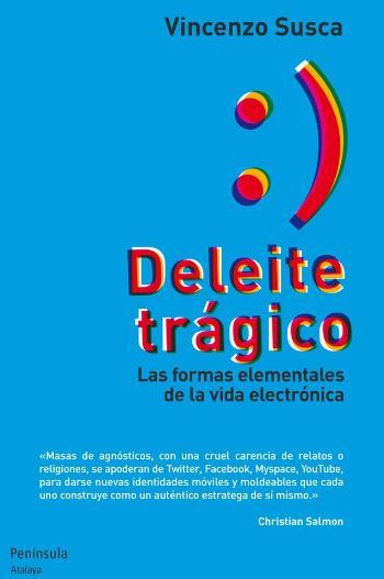 DELEITE TRAGICO | 9788499421582 | SUSCA