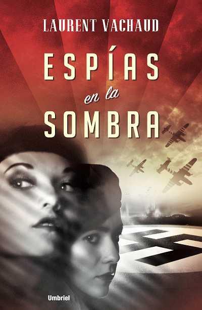 ESPIAS EN LA SOMBRA | 9788489367609 | VACHAUD