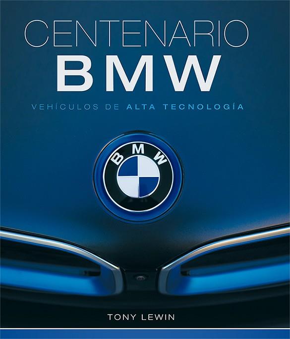 BMW CENTENARIO | 9788417452247 | LEWIN, TONY