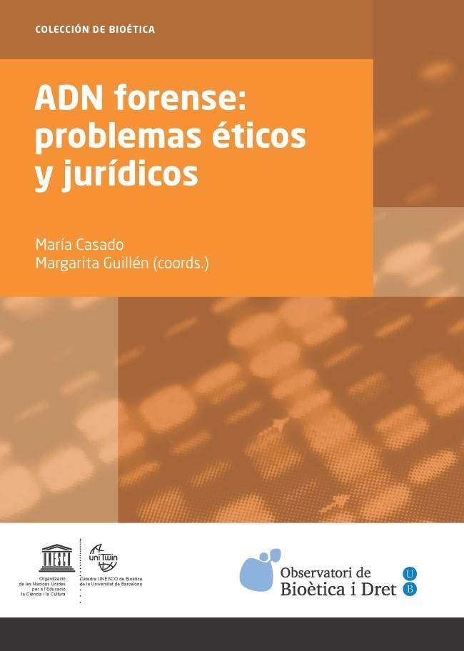 ADN FORENSE: PROBLEMAS ÉTICOS Y JURÍDICOS | 9788447537945 | CASADO/ GUILLÉN