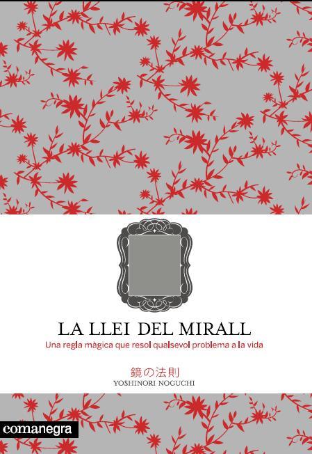 LA LLEI DEL MIRALL | 9788493600679 | NOGUCHI