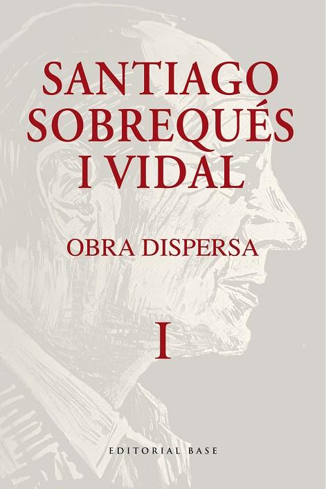 OBRA DISPERSA. SANTIAGO SOBREQUÉS I VIDAL | 9788410131477 | SOBREQUÉS I VIDAL, SANTIAGO