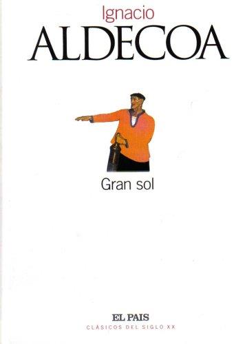 GRAN SOL | 9788496246058 | ALDECOA, IGNACIO