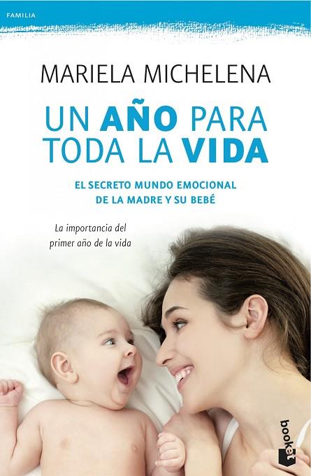 UN AÑO PARA TODA LA VIDA | 9788499983189 | MICHELENA, MARIELA