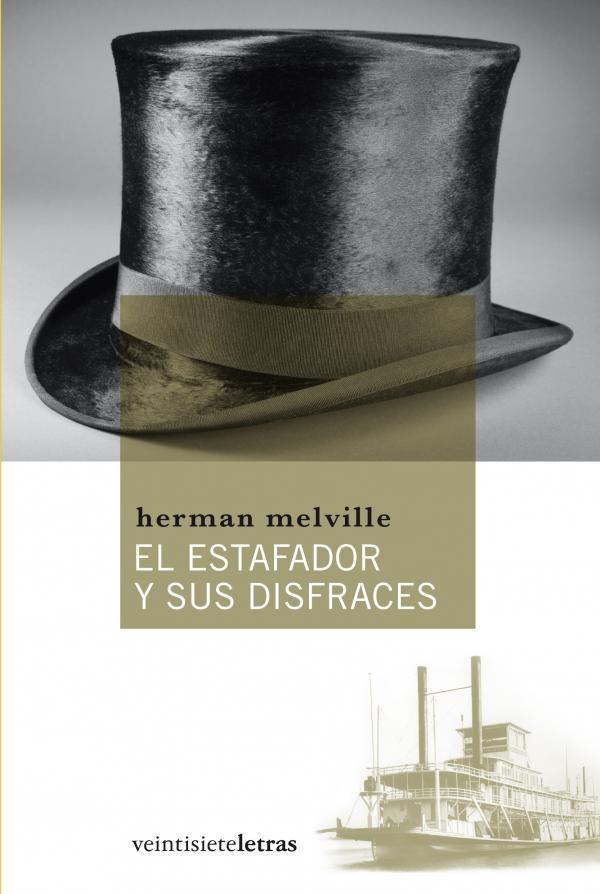 EL ESTAFADOR Y SUS DISFRACES | 9788492720149 | MELVILLE