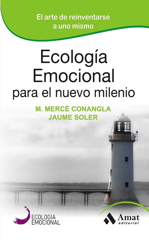 ECOLOGIA EMOCIONAL PARA EL NUEVO MILENIO | 9788497357203 | CONANGLA/ SOLER