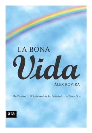 LA BONA VIDA | 9788492406982 | ROVIRA