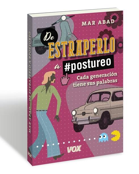 DE ESTRAPERLO A POSTUREO | 9788499742663 | ABAD GARCíA, MAR