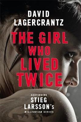 THE GIRL WHO LIVED TWICE | 9780857056375 | LAGERCRANTZ DAV