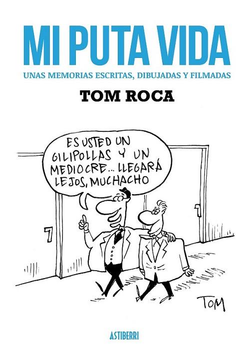 MI PUTA VIDA | 9788416251025 | ROCA,TOM