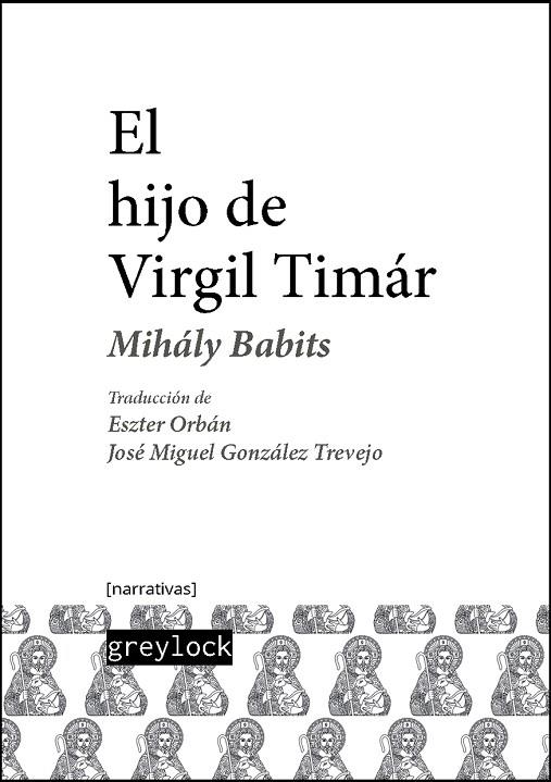 EL HIJO DE VIRGIL TIMÁR | 9788494828089 | BABITS, MIHÁLY