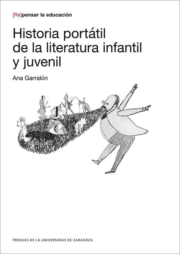 HISTORIA PORTÁTIL DE LA LITERATURA INFANTIL Y JUVENIL | 9788416933518 | GARRALÓN, ANA