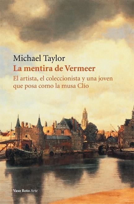 LA MENTIRA DE VERMEER | 9788415168256 | TAYLOR