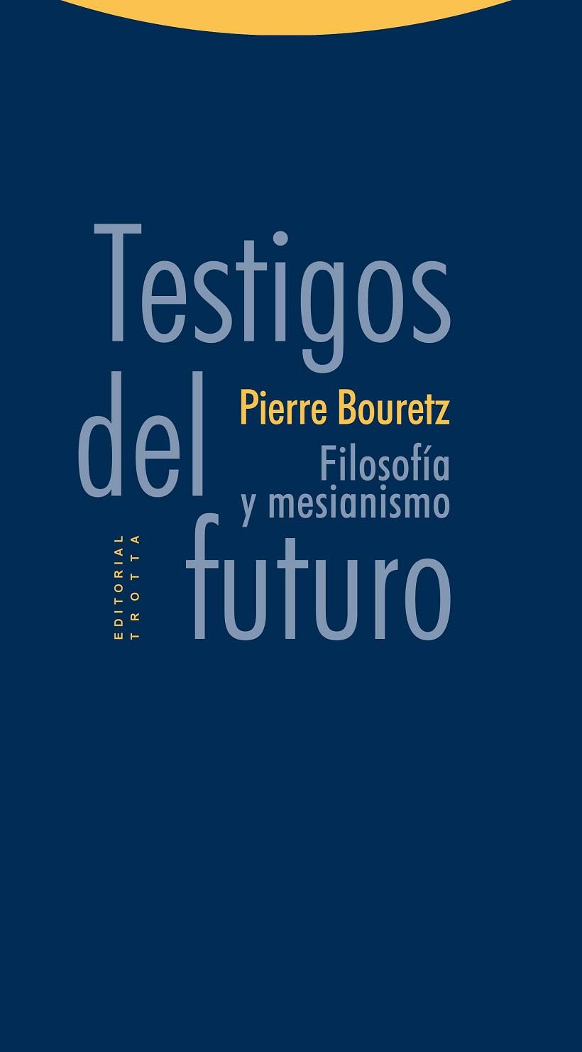 TESTIGOS DEL FUTURO | 9788498792478 | BOURETZ