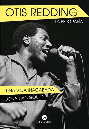 OTIS REDDING. LA BIOGRAFÍA | 9788415887317 | GOULD, JONATHAN