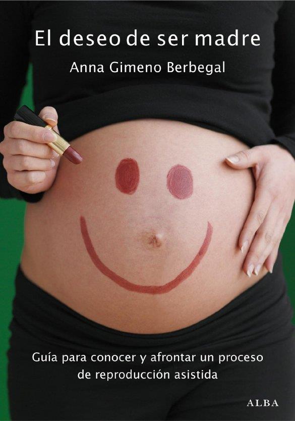 EL DESEO DE SER MADRE | 9788484286509 | BERBEGAL