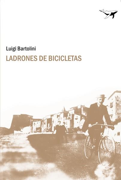 LADRONES DE BICICLETA | 9788493741303 | BARTOLINI