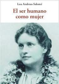 EL SER HUMANO COMO MUJER | 9788476511633 | ANDREAS-SALOMÉ, LOU