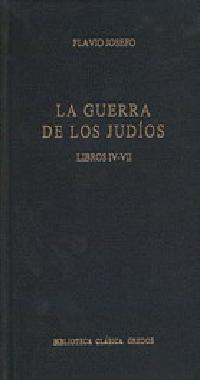 GUERRA DE LOS JUDIOS IV-VIIÇ | 9788424919986 | JOSEFO