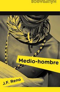 MEDIO-HOMBRE | 9788424630362 | RENO