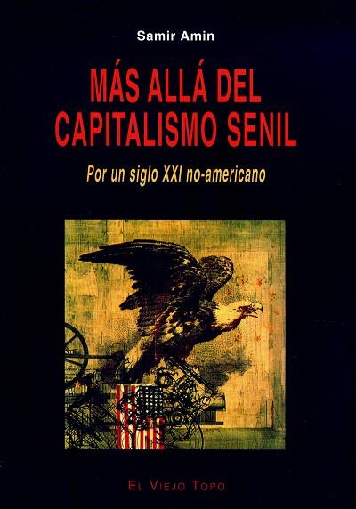 MAS ALLA DEL CAPITALISMO SENIL | 9788495776556 | AMIN