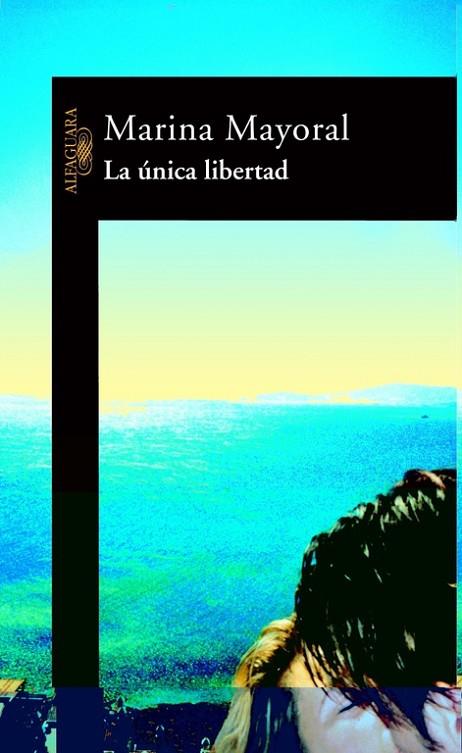 UNICA LIBERTAD | 9788420465104 | MAYORAL