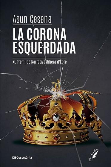 LA CORONA ESQUERDADA | 9788413562902 | CESENA CAPARRÓS, ASUN