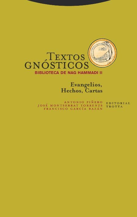 TEXTOS GNÓSTICOS. BIBLIOTECA DE NAG HAMMADI II | 9788498796605