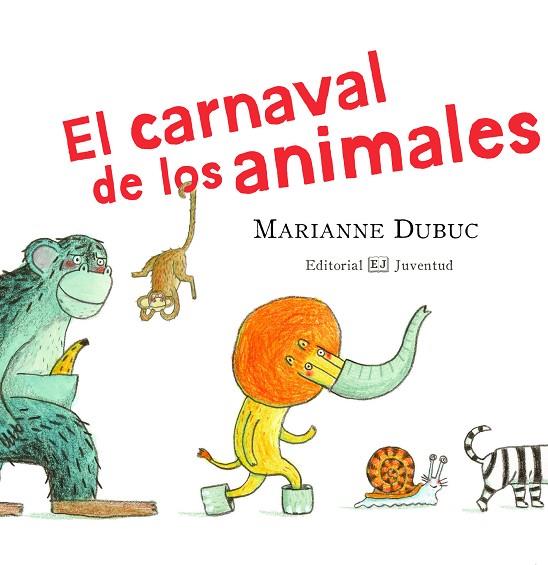 EL CARNAVAL DE LOS ANIMALES | 9788426138248 | DUBUC